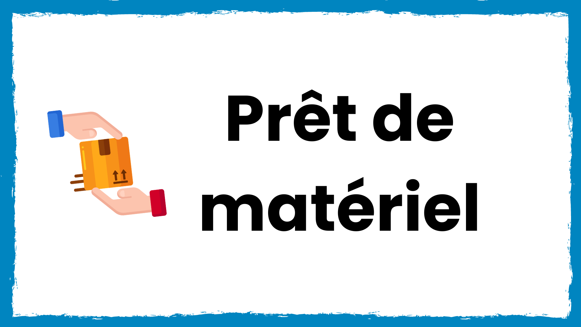 Prêt de matériel